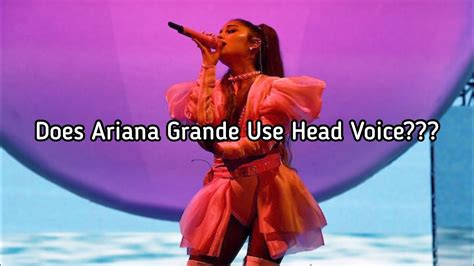 Does Ariana Grande use head voice?