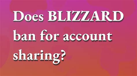 Does Blizzard allow account sharing?