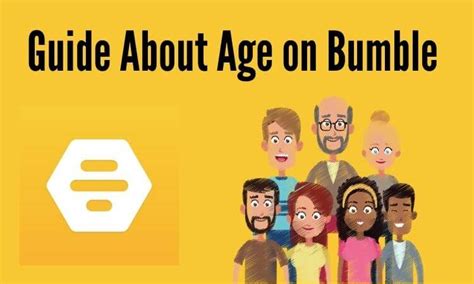 Does Bumble change your age?