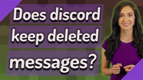 Does Discord keep deleted messages?