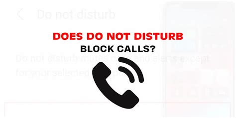 Does Do Not Disturb block calls on Android?