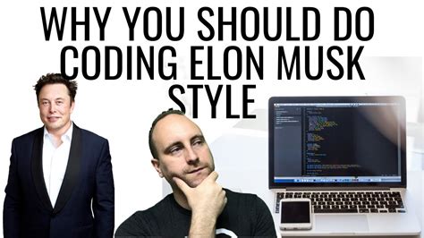 Does Elon Musk code?