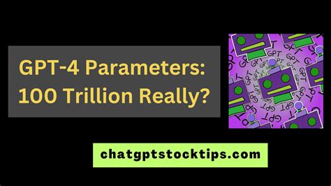 Does GPT-4 have 100 trillion parameters?
