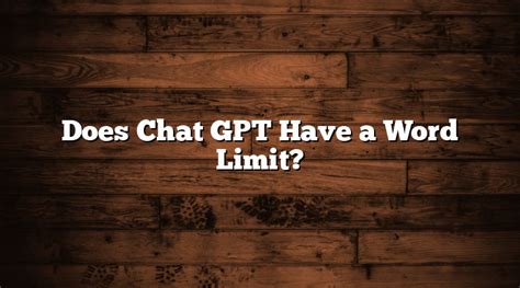 Does GPT-4 have word limit?