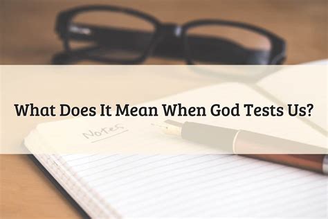 Does God ever test us?