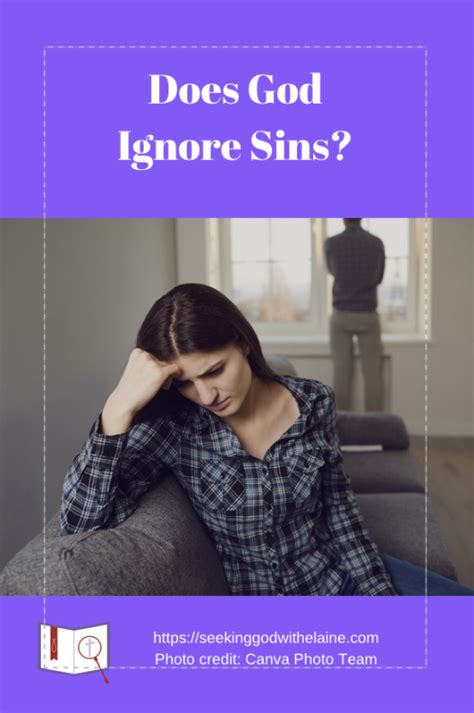 Does God ignore sinners?