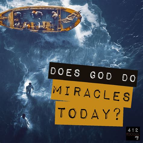 Does God still do miracles today?