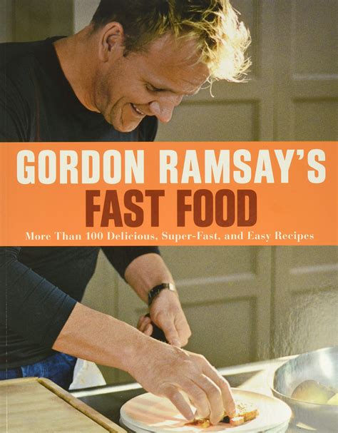 Does Gordon Ramsay like fast food?