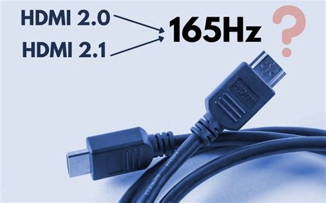 Does HDMI 2.0 support 165Hz?