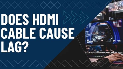 Does HDMI cause lag?