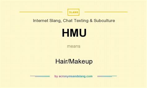 Does HMU mean Hair and makeup?