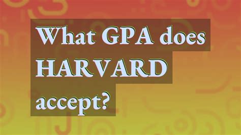 Does Harvard accept 2.9 GPA?