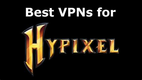 Does Hypixel allow VPNs?