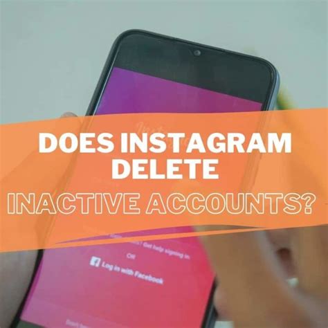 Does Instagram delete inactive accounts?