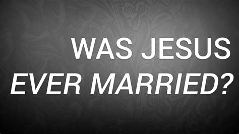 Does Jesus ever marry?