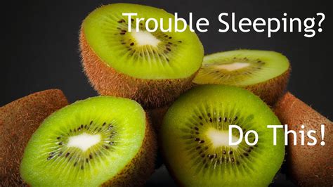 Does Kiwi help you sleep?