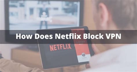 Does Netflix block McAfee VPN?