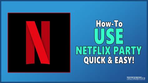 Does Netflix have watch party?