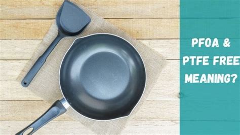 Does PFOA-free mean Teflon free?