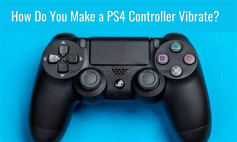 Does PS controller vibrate?