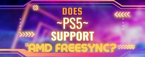 Does PS5 support free sync?