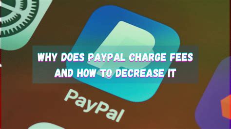 Does PayPal charge a fee?