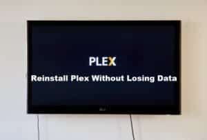 Does Plex lose quality?
