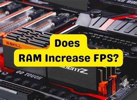 Does RAM increase fps?