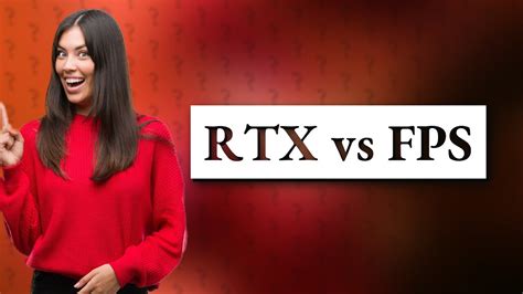 Does RTX affect FPS?