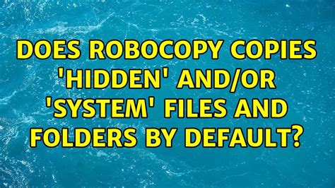 Does Robocopy copy everything?