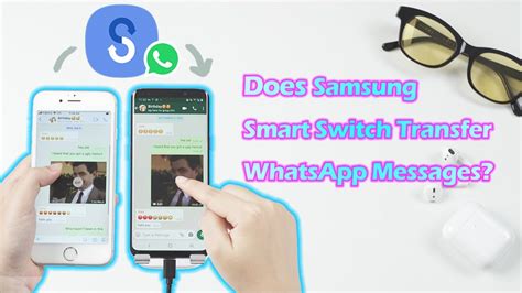 Does Samsung Smart Switch transfer all WhatsApp data?