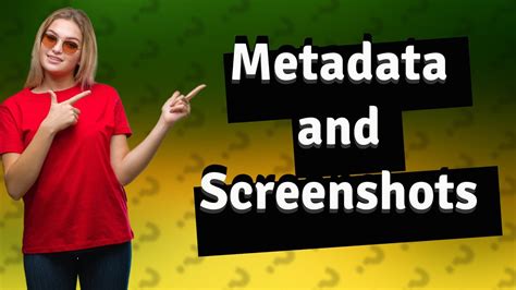 Does Screenshotting keep metadata?