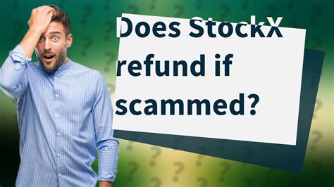 Does StockX refund stolen items?