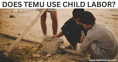 Does Temu use child slaves?