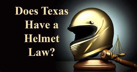 Does Texas have a helmet?