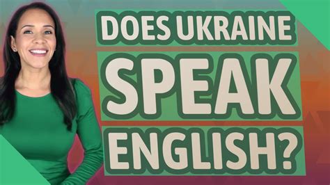Does Ukraine speak English?