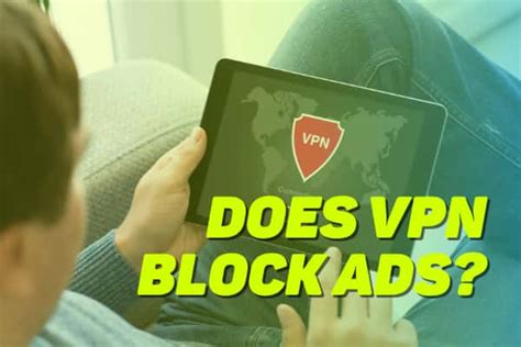 Does VPN block anything?