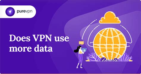 Does VPN use more data?