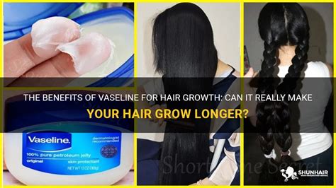 Does Vaseline make your hair grow faster?