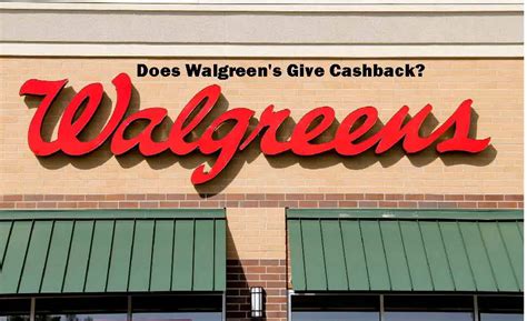 Does Walgreens do $10 cash back?
