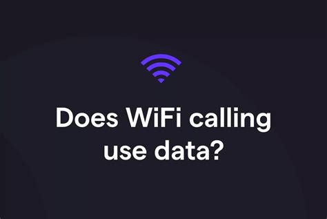 Does Wi-Fi Calling not use data?