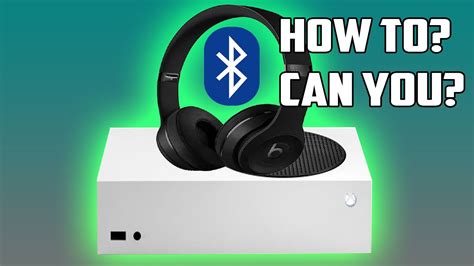 Does Xbox Series S have Bluetooth?