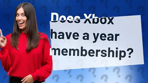 Does Xbox have yearly memberships?