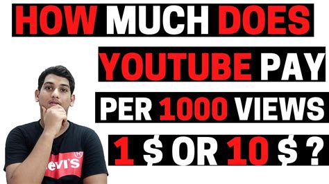 Does YouTube pay $1 per 1000 views?