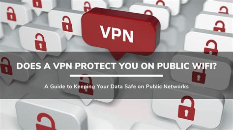 Does a VPN protect you on public WIFI?