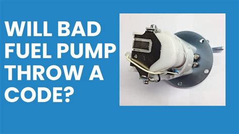 Does a bad fuel pump throw a code?