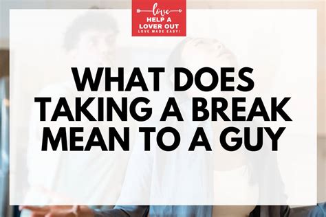 Does a break mean cheating?