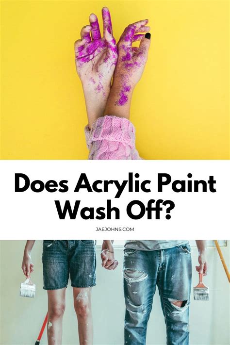 Does acrylic paint wash off in the wash?