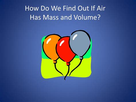 Does air have volume?