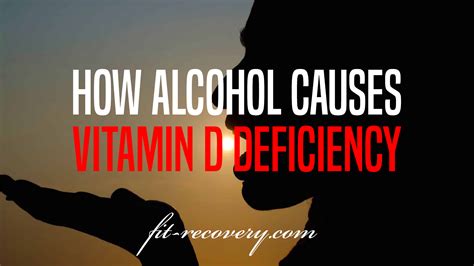 Does alcohol deplete vitamin D?